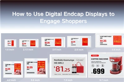 Baara kɛcogo ni Digital Endcap Displays ye walasa ka sannikɛlaw sen don a la